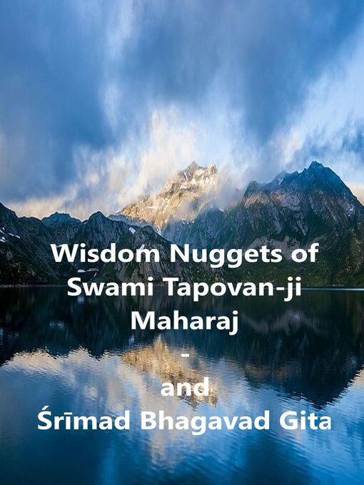 Title details for Wisdom Nuggets of Swami Tapovan ji Maharaj-- and Srimad Bhagavad Gita by Pt. Aswadhnath Anantajit - Available